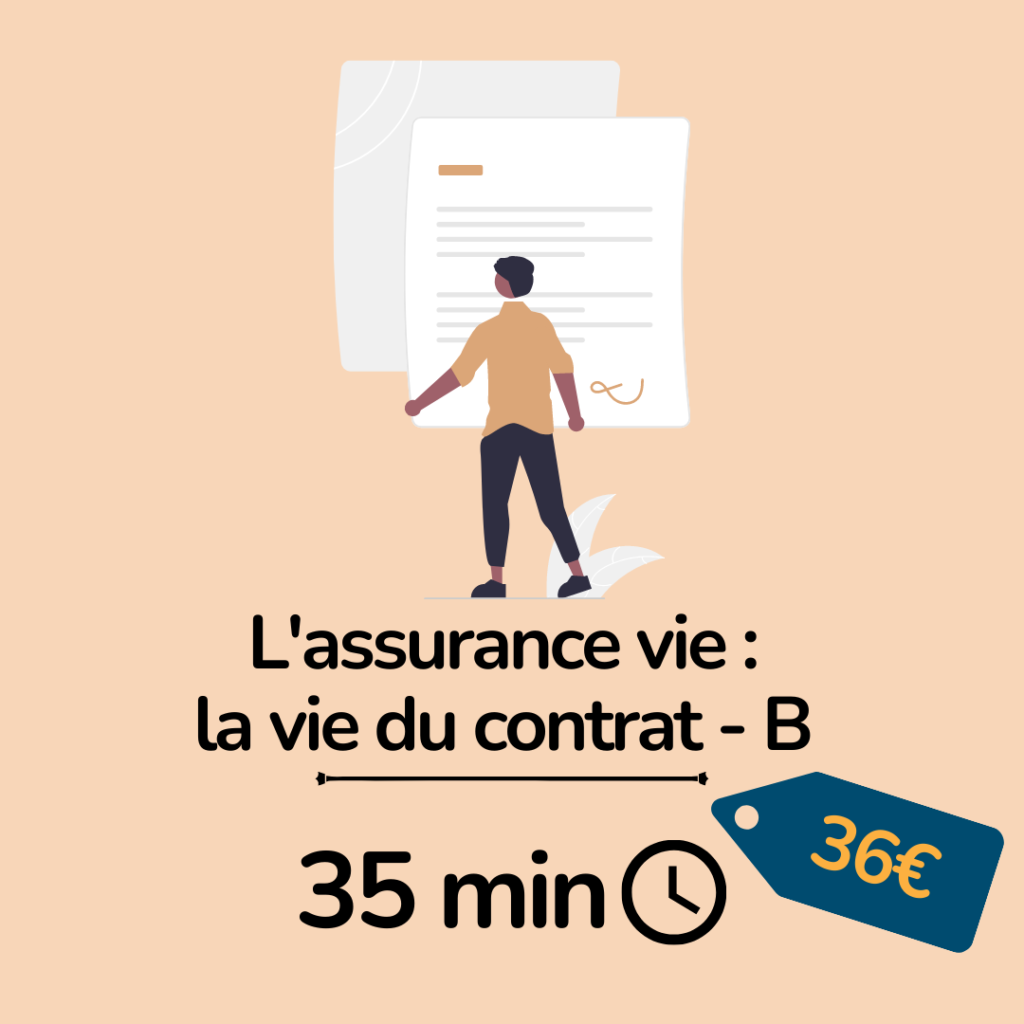 Assurance Vie - Formation Essyca Pack B Vie du contrat