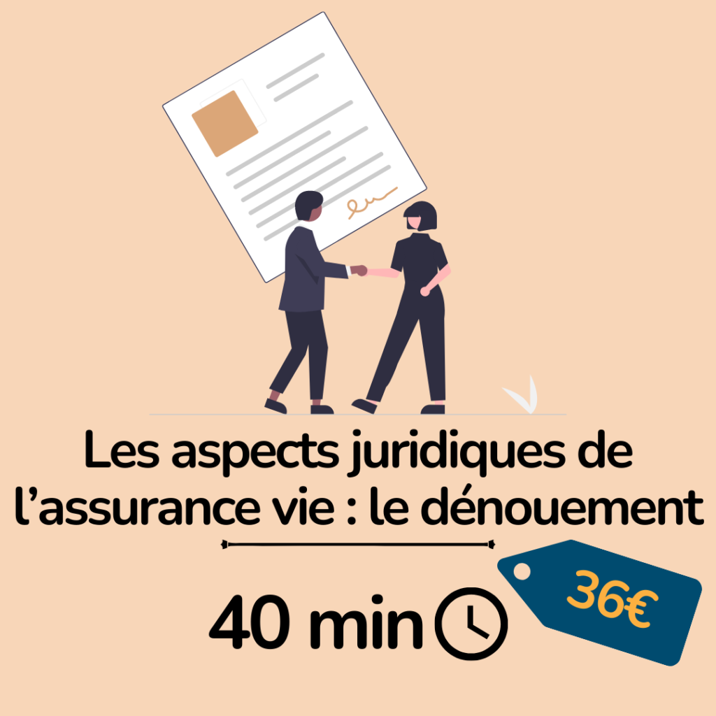 Formation sur le dénouement de l'assurance vie - aspects juridiques - essyca